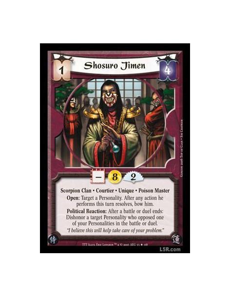 Shosuro Jimen FOIL  - Scorpion Clan · Courtier · Unique · Poison Master. Open: Target a Personality. After any action he perform