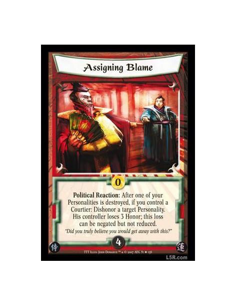 Assigning Blame FOIL  - Political Reaction: After one of your Personalities is destroyed, if you control a Courtier: Dishonor a 