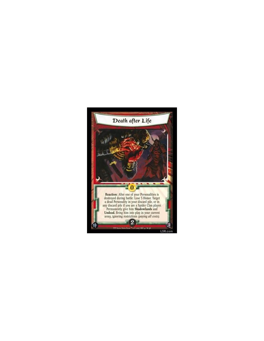 Death after Life FOIL  - Reaction: After one of your Personalities is destroyed during battle: Lose 5 Honor. Target a dead Perso