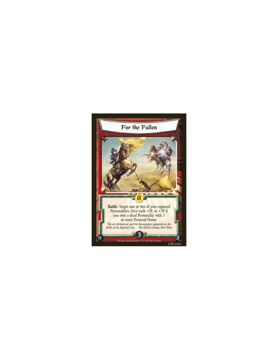 For the Fallen FOIL  - Battle: Target one or two of your opposed Personalities. Give each +2F, or +3F if you own a dead Personal