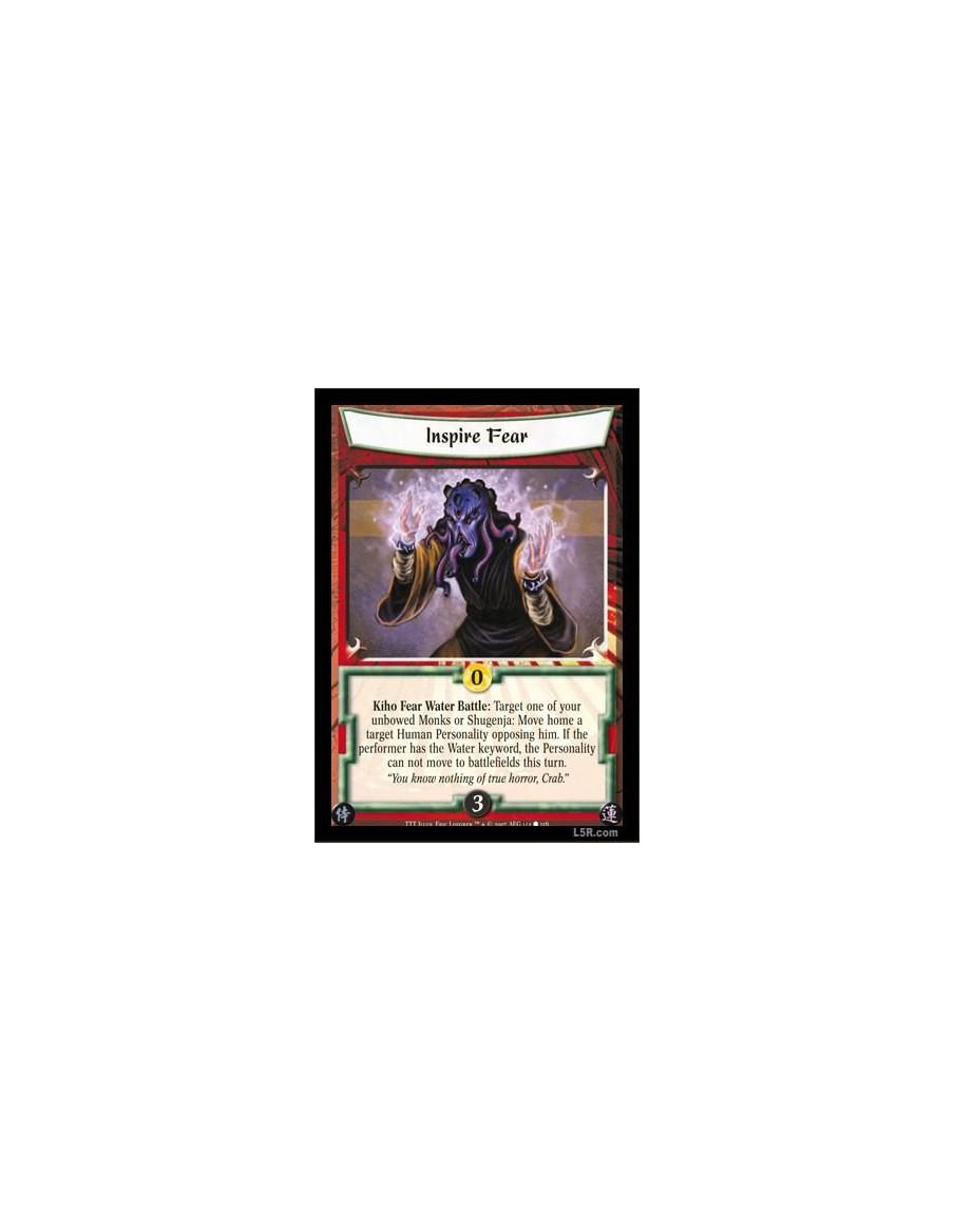 Inspire Fear (Formato Celestial)  - Kiho Fear Water Battle: Target one of your unbowed Monks or Shugenja: Move home a target Hum