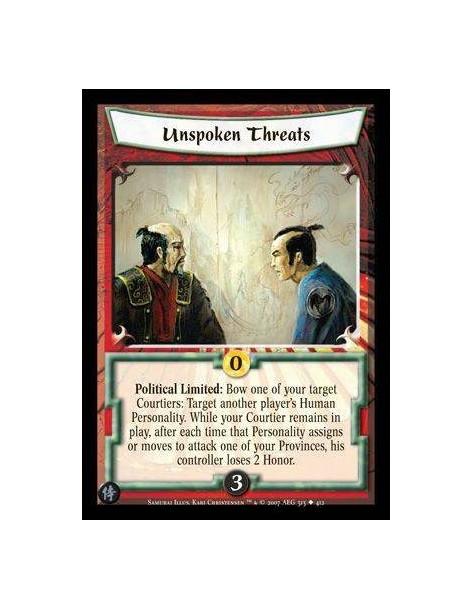 Unspoken Threats FOIL  - Political Limited : Bow one of your target Courtiers: Target another player's Human Personality. While 