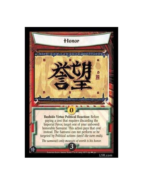 Honesty FOIL  - Bushido Virtue Open: Target one of your Samurai: Gain 1 Honor, or gain Honor equal to his base Personal Honor if