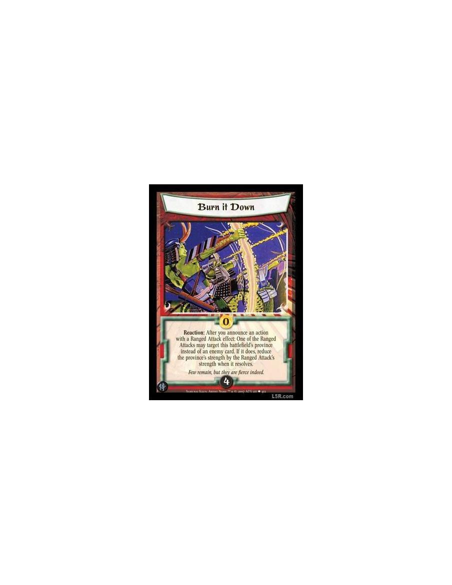 Burn it Down FOIL  - Reaction : After you announce an action with a Ranged Attack effect: One of the Ranged Attacks may target t