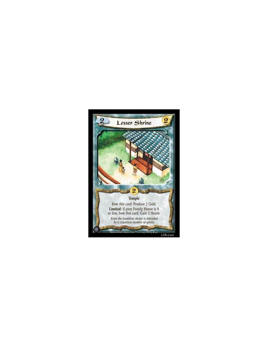 Lesser Shrine FOIL  - Temple Bow this card: Produce 2 Gold. Limited: If your Fmily Honor is 9 or less, bow this card: Gain 2 Hon