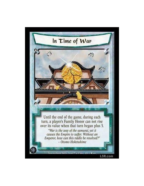 In Time of War FOIL  - Until the end of the game, during each turn, aplayer's family can not rise over its value when that turn 