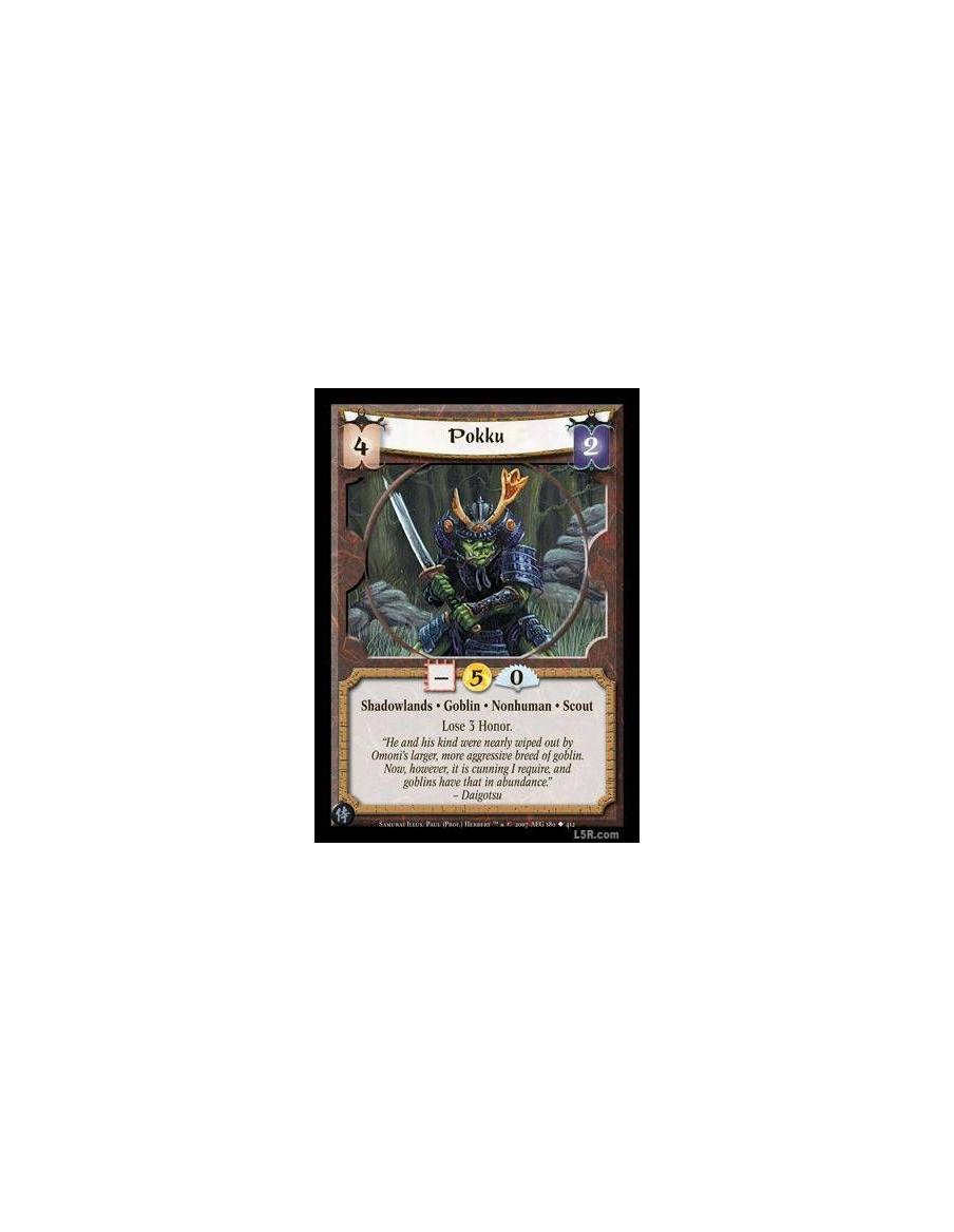 Pokku FOIL  - Shadowlands · Goblin · Nonhuman · Scout. Lose 3 Honor.