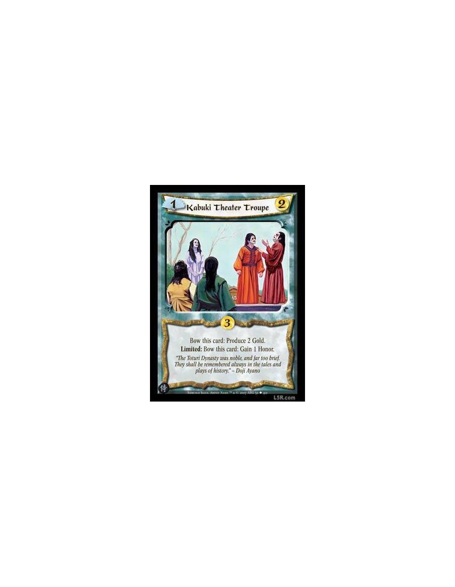 Kabuki Theather Troupe  - Bow this card: Produce 2 Gold. Limited: Bow this card: Gain 1 Honor.