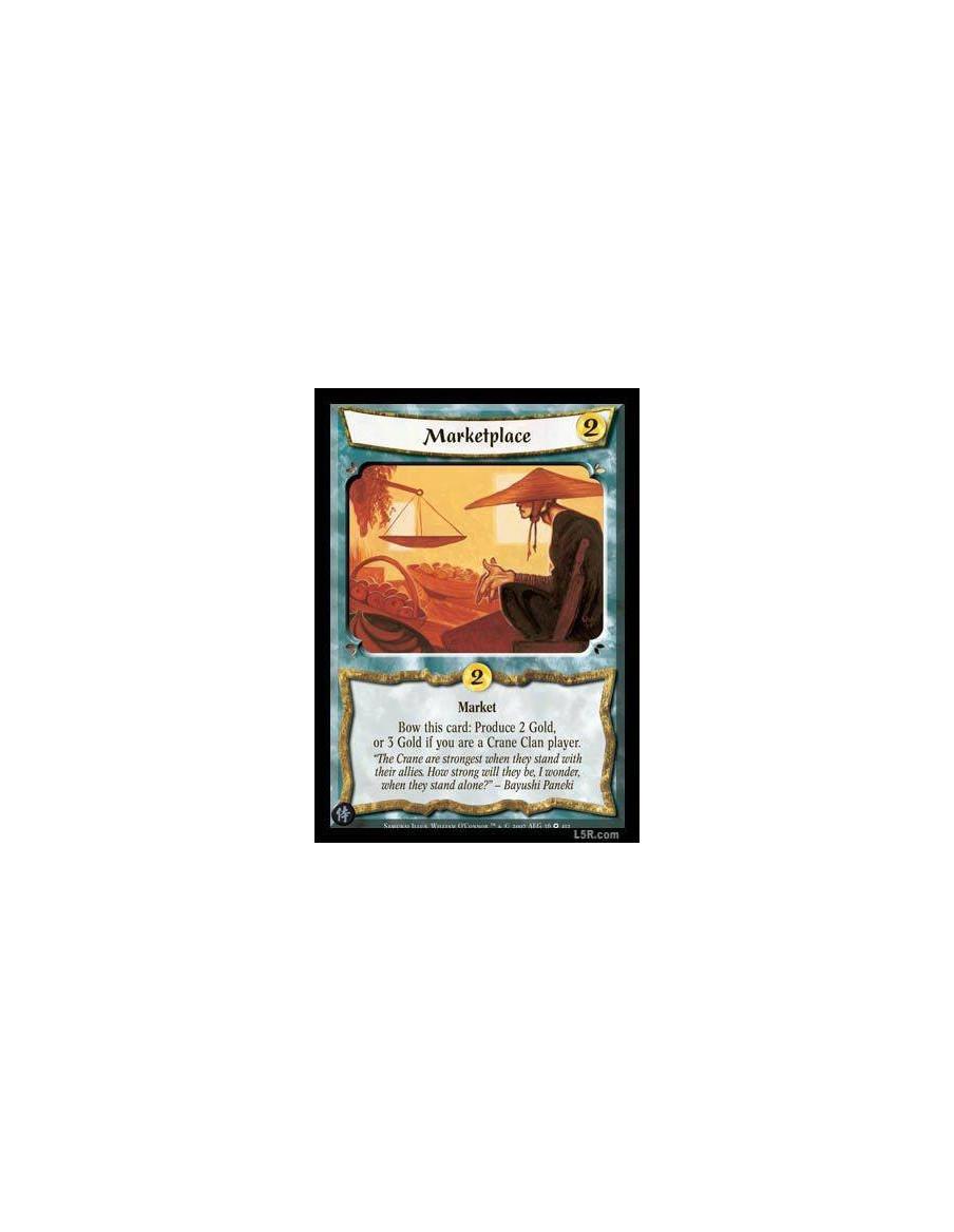 Marketplace  - Market. Bow this card: Produce 2 Gold, or 3 Gold if you are a Crane Clan player.