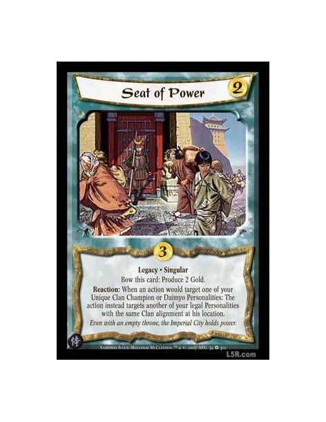 Seat of Power  - Legacy · Singular. Bow this card: Produce 2 Gold. Reaction: When an action would target one of your Unique Clan