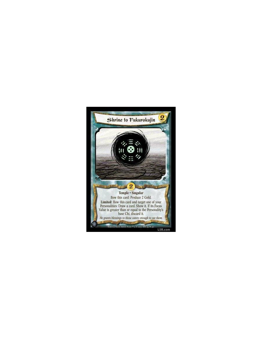 Shrine to Fukurokujin  - Temple · Singular Bow this card: Produce 2 Gold. Limited: Bow this card and target one of your Personal
