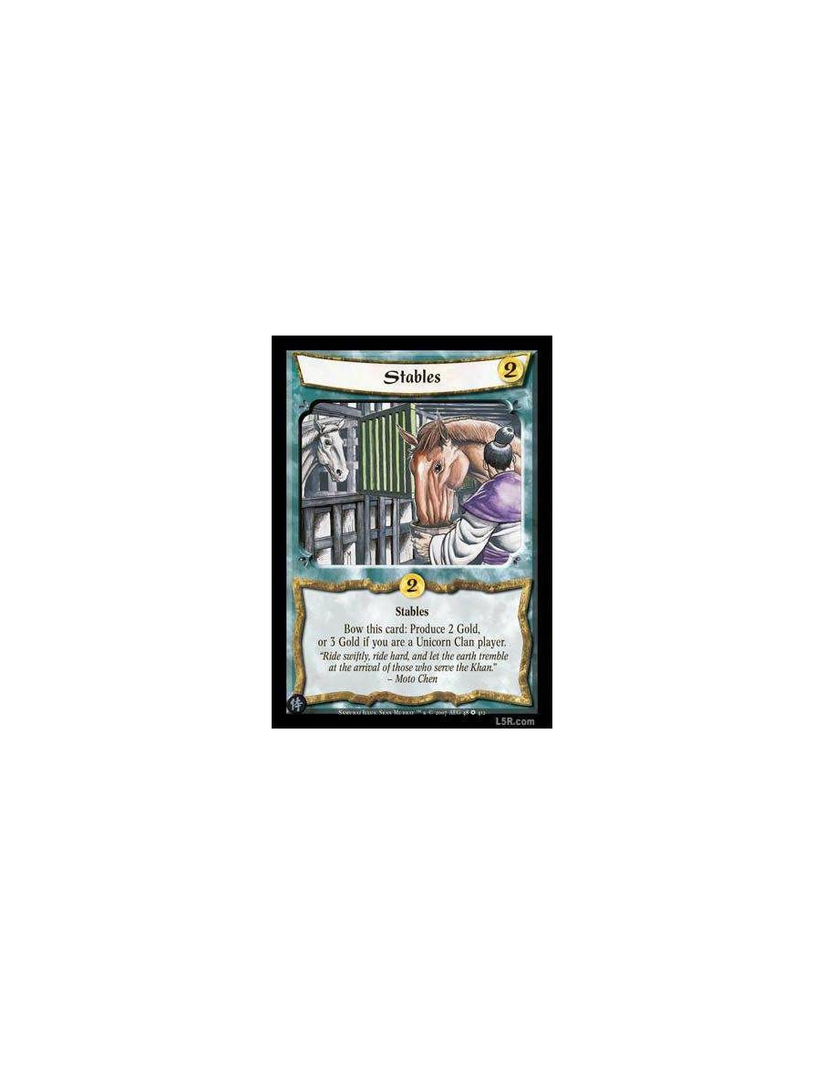 Stables  - Stables. Bow this card: Produce 2 Gold, or 3 Gold if you are a Unicorn Clan player.