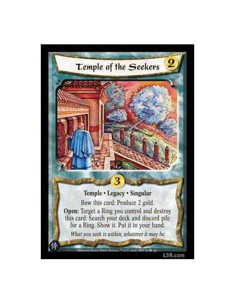 Temple of the Seekers  - Temple · Legacy · Singular. Bow this card: Produce 2 Gold. Open: Target a Ring you control and destroy