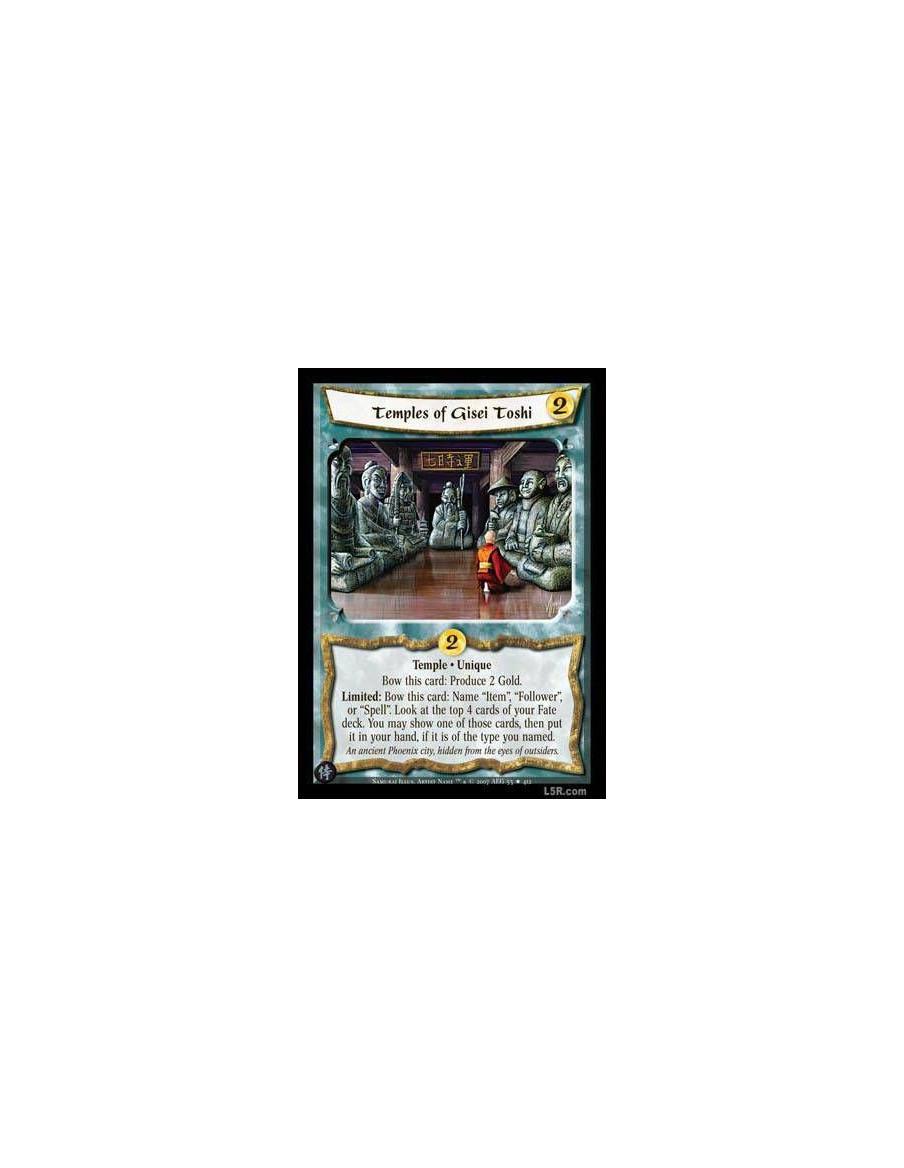 Temples of Gisei Toshi  - Temple · Unique Bow this card: Produce 2 Gold. Limited: Bow this card: Name "Item", "Follower" or "Spe