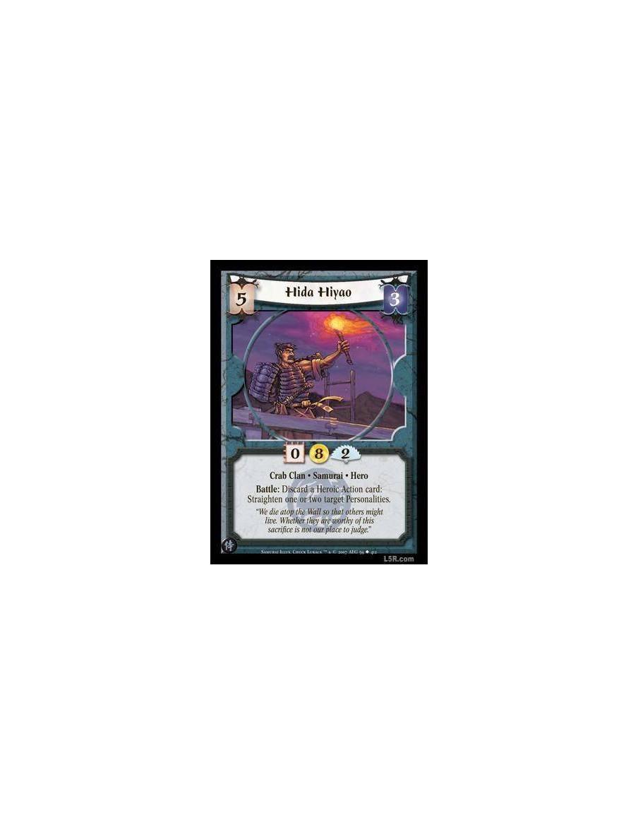 Hida Hiyao  - Crab Clan · Samurai · Hero. Battle: Discard a Heroic Action card: Straighten one or two target Personalities.