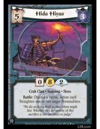 Hida Hiyao  - Crab Clan · Samurai · Hero. Battle: Discard a Heroic Action card: Straighten one or two target Personalities.