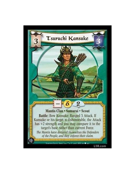Tsuruchi Kansuke  - Mantis Clan · Samurai · Scout. Battle: Bow Kansuke: Ranged 3 Attack. If Kansuke or his target is dishonorabl