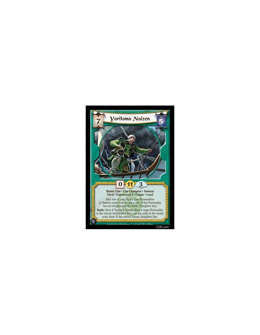 Yoritomo Naizen Exp2  - Mantis Clan · Clan Champion · Samurai · Naval · Experienced 2 · Unique · Loyal. After one of your Mantis