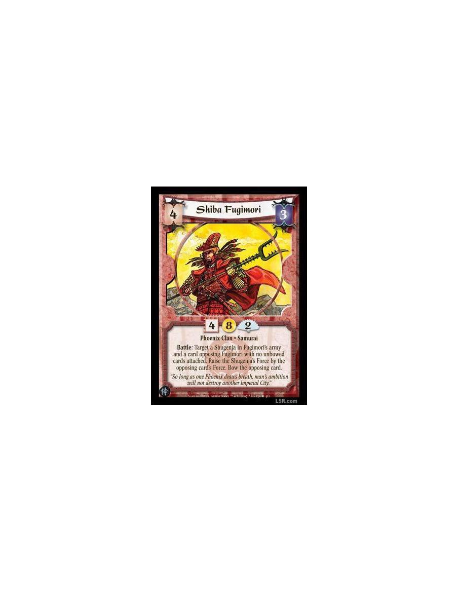 Shiba Fugimori  - Phoenix Clan · Samurai. Battle: Target a Shugenja in Fugimori's army and a card opposing Fugimori with no unbo
