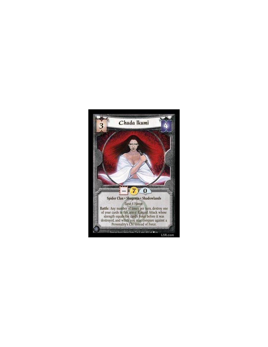 Chuda Ikumi  - Spider Clan · Shugenja · Shadowlands. Lose 4 Honor. Battle: Any number of times per turn, destroy one of your car