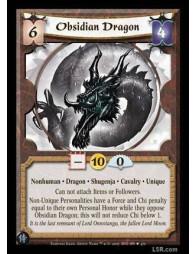 Obsidian Dragon  - Nonhuman · Dragon · Shugenja · Cavalry · Unique. Can not attach Items or Followers. Non-Unique Personalities 