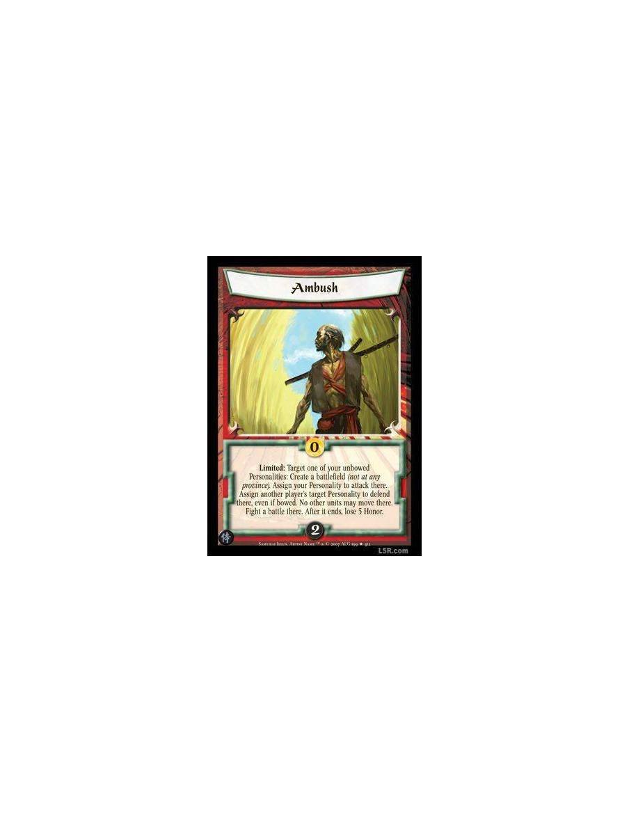 Ambush  - Limited : Target one of your unbowed Personalities: Create a battlefield (not at any province). Assign your Personalit