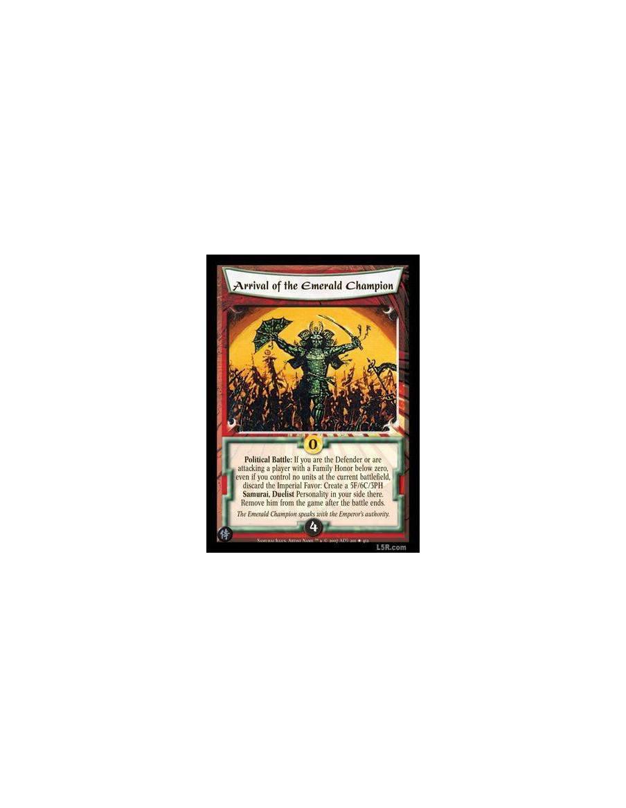 Arrival of the Emerald Champion  - Political Battle : If you are a Defender or are attacking a player with a Family Honor below 