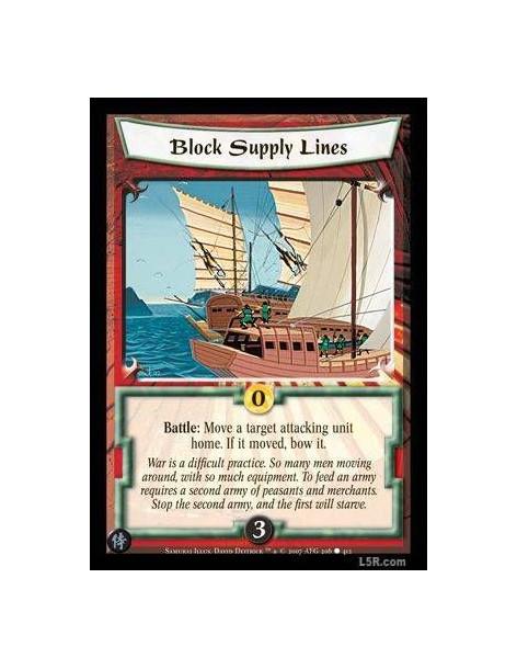 Block Supply Lines  - Battle : Move a target attacking unit home. If it moved, bow it.