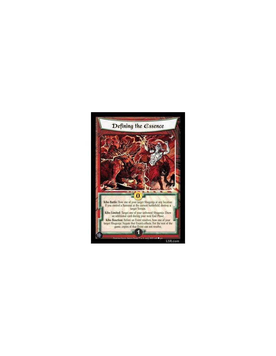 Defining the Essence  - Kiho Battle : Bow one of your target Shugenja at any location: If you control a Samurai at the current b