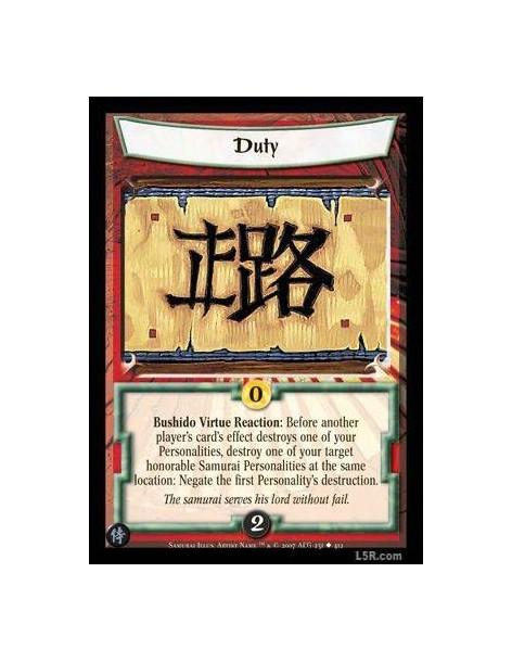 Duty  - Bushido Virtue Reaction : Before another player's card's effect destroys one of your Personalities, destroy one of your 