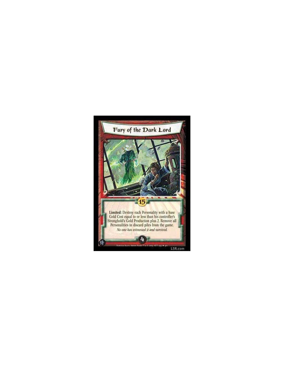 Fury of the Dark Lord  - Limited : Destroy each Personality with a base Gold Cost equal to or less than his controller's Strongh