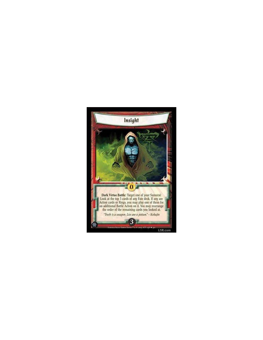 Insight (Español)  - Dark Virtue Battle : Target one of your Samurai: Look at the top 3 cards of any Fate deck. If any are Actio
