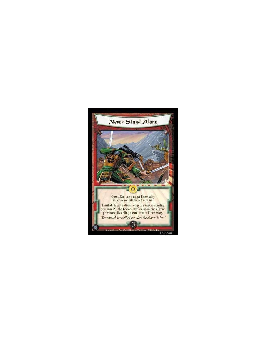 Never Stand Alone (Spanish)  - Open: Remove a target Personality in a discard pile from the game. Limited: Target a discarded (n