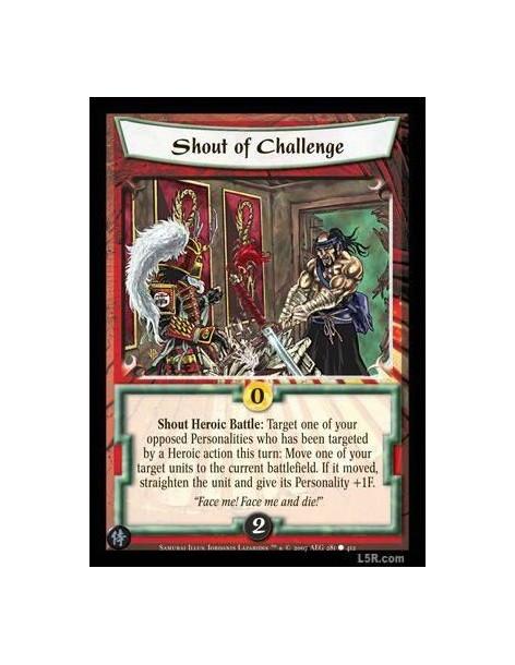 Shout of Challenge  - Shout Heroic Battle : Target one of your opposed Personalities who has been targeted by a Heroic action th