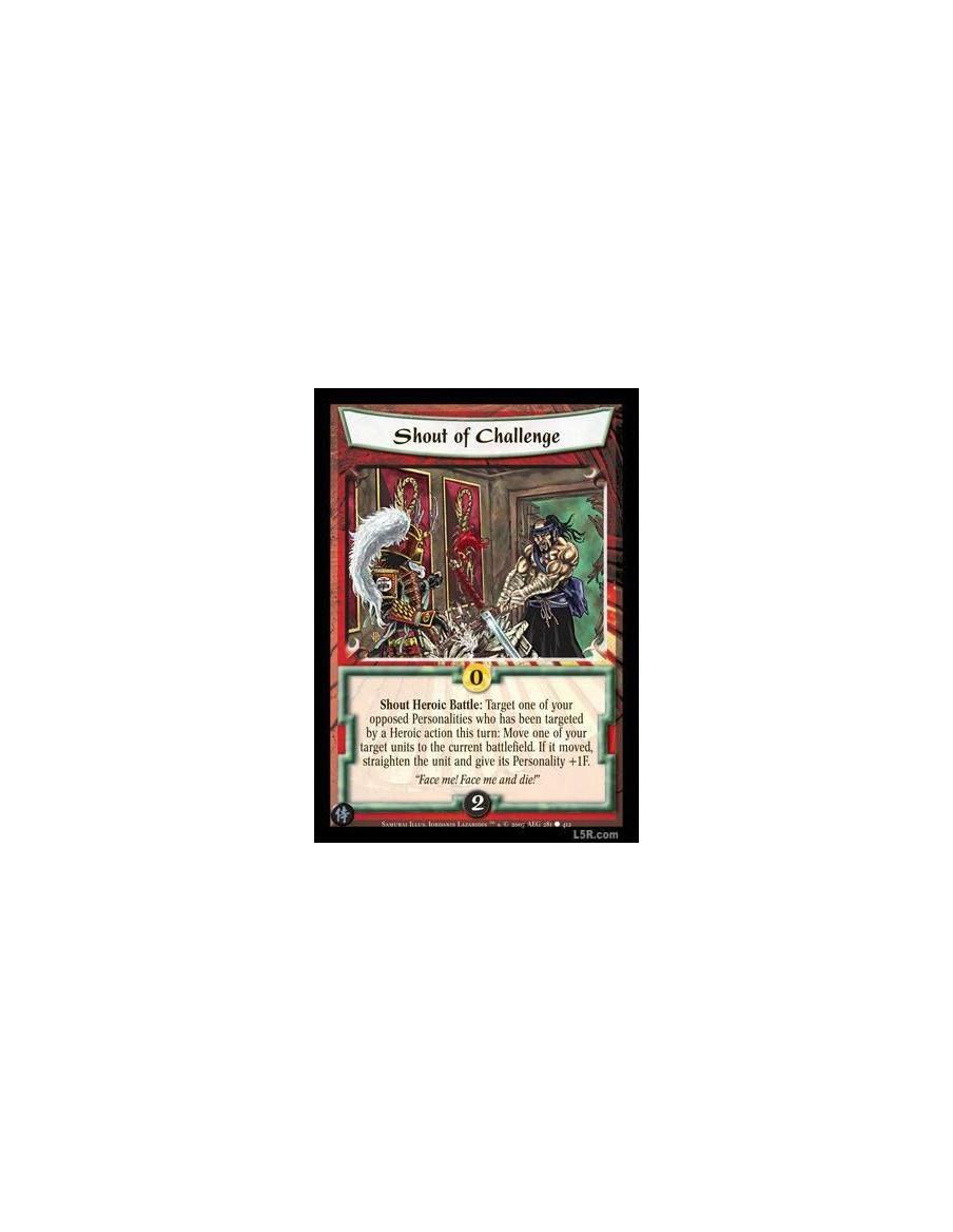Shout of Challenge  - Shout Heroic Battle : Target one of your opposed Personalities who has been targeted by a Heroic action th