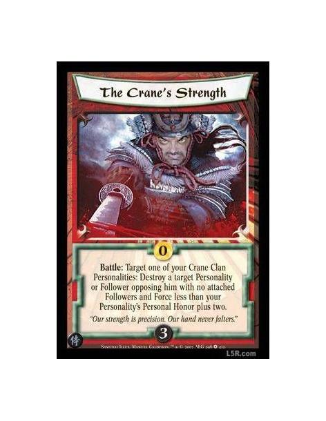 The Crane's Strength (Español)  - Battle: Target one of your Crane Clan Personalities: Destroy a target Personality or Follower 