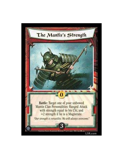 The Mantis's Strength (Spanish)  - Battle: Target one of your unbowed Mantis Clan Personalities: Ranged Attack with strength equ