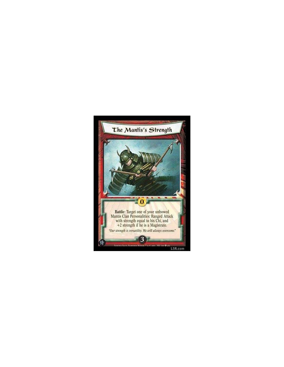 The Mantis's Strength (Español)  - Battle: Target one of your unbowed Mantis Clan Personalities: Ranged Attack with strength equ