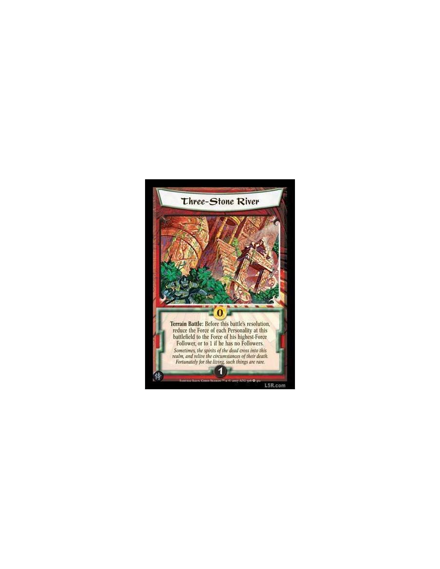 Three-Stone River  - Terrain Battle : Before this battle's resolution, reduce the Force of each Personality at this battlefield 