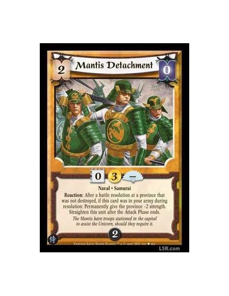 Mantis Detachment  - Naval · Samurai  Reaction : After a battle resolution at a province that was not destroyed, if this card wa