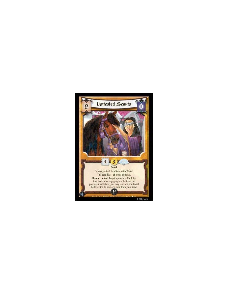Untested Scouts  - Scout Can only attach to a Samurai or Scout. This card has +1F while opposed. Recon Limited : Target a provin
