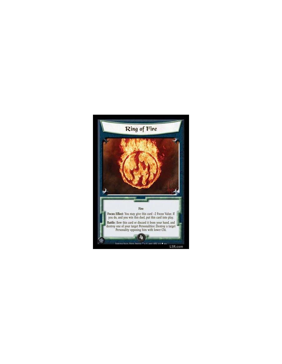 Ring of Fire  - Fire Focus effect: You may give this card -2 Focus Value. If you do, and you win this duel, put this card into p