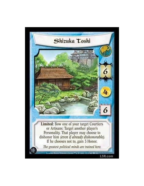 Shizuka Toshi  - Limited: Bow one of your target Courtiers or Artisans: Target another player's Personality. That Player may cho