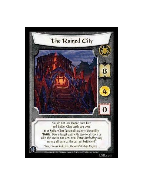 The Ruined City (Español)  - You do not lose Honor from Fate and Spider Clan cards you own. Your Spider Clan Personalities have