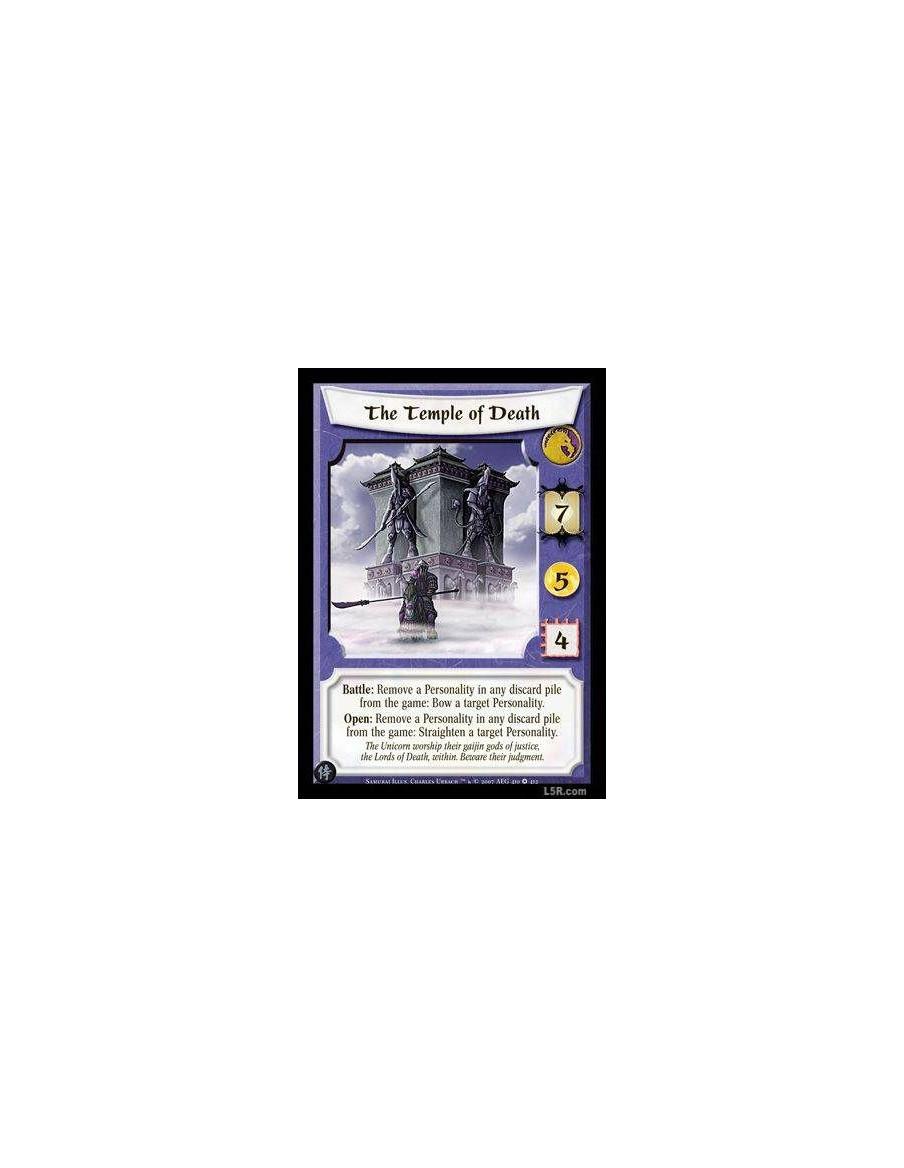 The Temple of Death  - Battle: Remove a Personality in any discard pile from the game: Bow a target Personality. Open: Remove a 