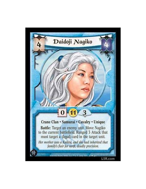 Daidoji Nagiko  FOIL  - Crane Clan · Samurai · Cavalry · Unique. Battle: Target an enemy unit. Move Nagiko to the current battle