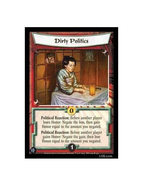 Dirty Politics FOIL  - Political Reaction : Before another player loses Honor: Negate the loss, then gain Honor equal to the amo
