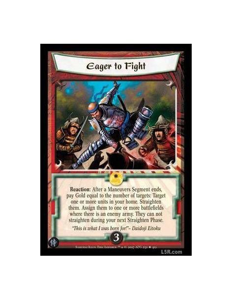 Eager to Fight FOIL  - Reaction : After a Maneuvers Segment ends, pay Gold equal to the number of targets: Target one or more un