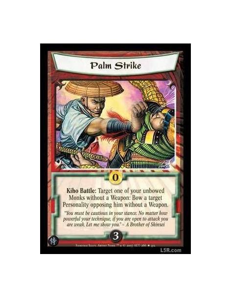 Palm Strike FOIL  - Kiho Battle: Target one of your unbowed Monks without a Weapon: Bow a target Personality opposing him withou