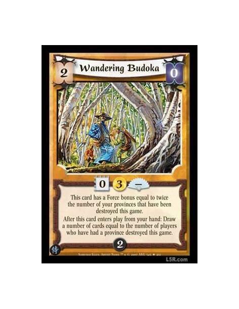 Wandering Budoka FOIL  - This card has a Force bonus equal to twice the number of your provinces that hav ebeen destroyed this g